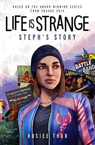 Rosiee Thor: Life Is Strange: Steph's Story (2023, Titan Books Limited, Titan Books)
