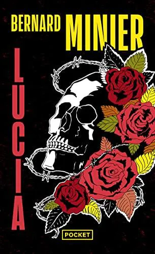 Bernard Minier: Lucia (Paperback, French language, 2023, Presses Pocket)