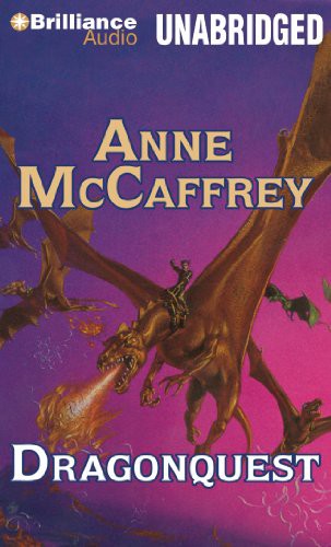 Anne McCaffrey, Dick Hill: Dragonquest (AudiobookFormat, 2013, Brilliance Audio)