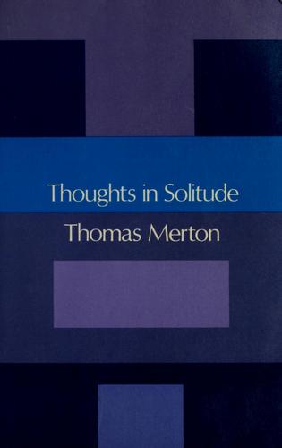 Thomas Merton: Thoughts in solitude (1993, [Noonday Press])