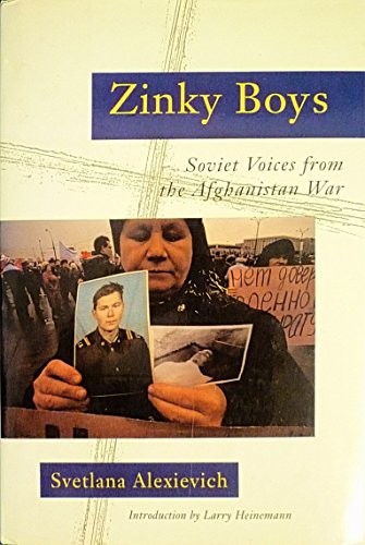 Svetlana Aleksiévitch: Zinky boys (1992, W.W. Norton & Co.)