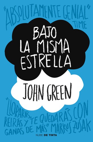 John Green, John Green - undifferentiated, Catherine Gibert, Laia Font Mateu, Katarina Düringer: Bajo La Misma Estrella (Paperback, Spanish language, 2012, Nube de tinta)