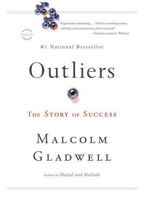 Malcolm Gladwell: Outliers (EBook, 2008, Little, Brown and Company)