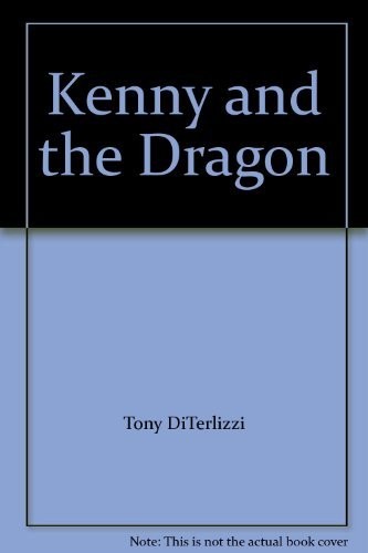 Tony DiTerlizzi: Kenny and the Dragon (Paperback, 2011, Macmillan)