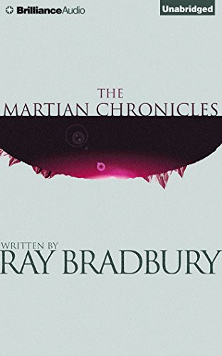 Mark Boyett, Ray Bradbury: The Martian Chronicles (AudiobookFormat, 2014, Brilliance Audio)