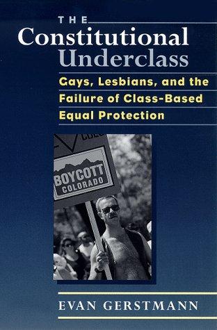 Evan Gerstmann: The constitutional underclass (1999, University of Chicago Press)