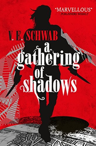 ve schwab: A Gathering of Shadows (A Darker Shade of Magic) (2016, Titan Books Ltd)