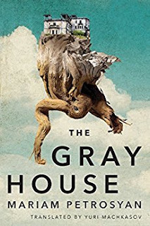 Mariam Petrosyan: The Gray House (2017, Amazon Crossing)