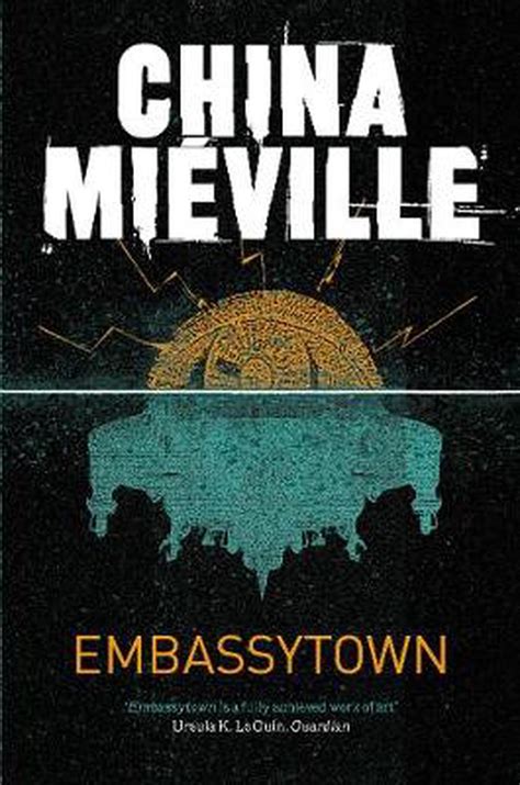 China Miéville: Embassytown (2011, Ballantine Books)