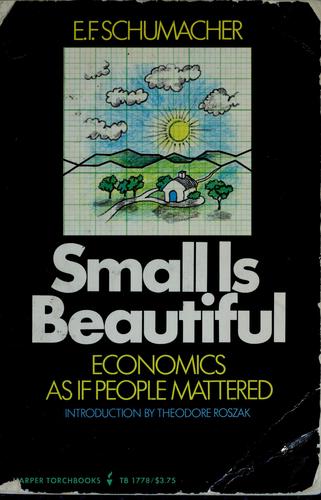 E. F. Schumacher: Small is beautiful (1973, Sphere Books)