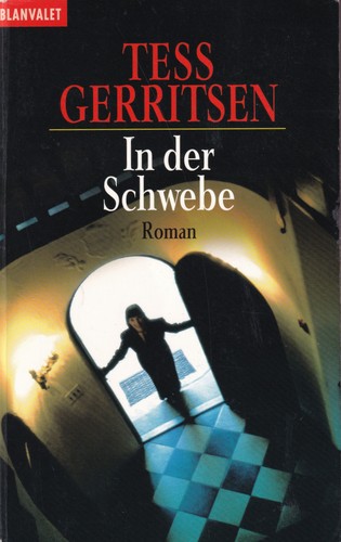 Tess Gerritsen: In der Schwebe (German language, 2001, blanvalet)