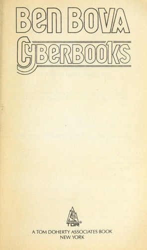 Ben Bova: Cyberbooks (1990, T. Doherty Associates)