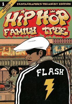 Ed Piskor: Hip Hop Family Tree (2013)