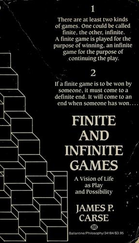James P. Carse: Finite and infinite games (Paperback, 1987, Ballantine Books)