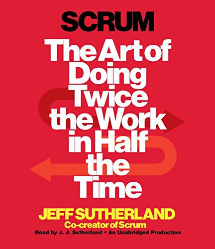 Jeff Sutherland, J.J. Sutherland: Scrum (AudiobookFormat, 2014, Random House Audio)