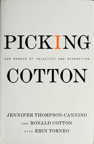 Jennifer Thompson-Cannino: Picking Cotton (2009, St. Martin's Press)