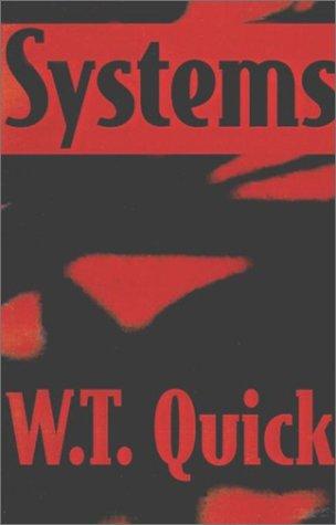 W. T. Quick: Systems (Paperback, 1989, Signet)