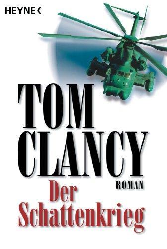 Tom Clancy: Der Schattenkrieg (German language, Heyne Verlag)