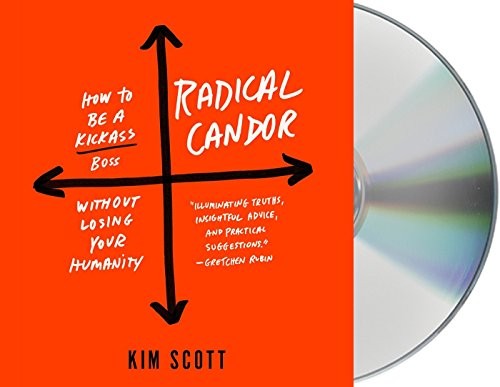 Kim Scott: Radical Candor (AudiobookFormat, 2017, Macmillan Audio)