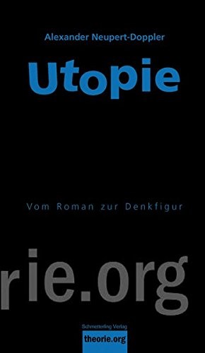 Alexander Neupert-Doppler: Utopie (Paperback, Schmetterling Verlag GmbH)