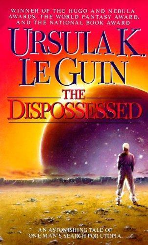 Ursula K. Le Guin: The Dispossessed