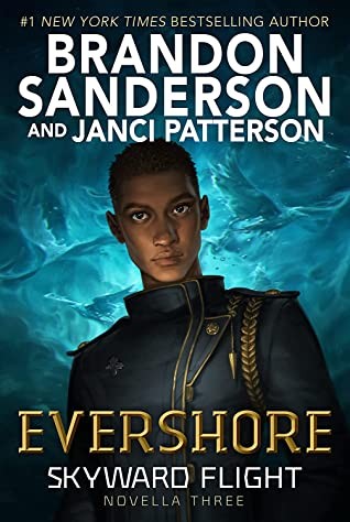 Janci Patterson, Brandon Sanderson: Evershore (2021, Delacorte Press)
