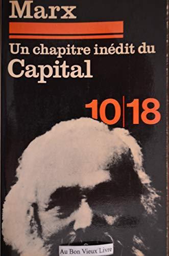 Karl Marx: Un chapitre inedit du capital (French language, 1971, 10/18)