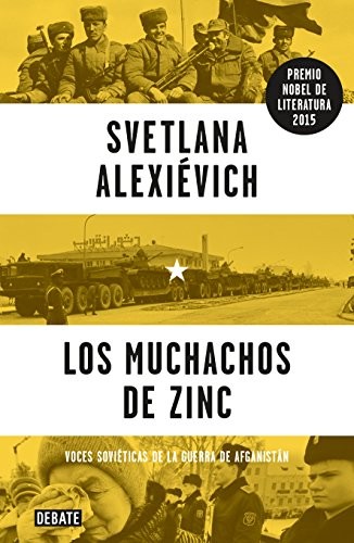 Svetlana Aleksiévitch: Muchachos de zinc, Los (Paperback, 2016, Debate)