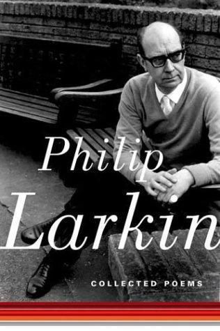 Philip Larkin, Anthony Thwaite: Collected poems (2004)
