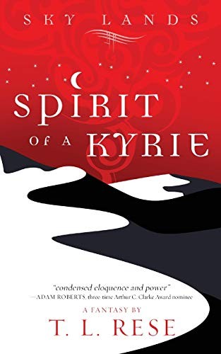 T. L. Rese: Spirit of a Kyrie (Paperback, 2014, CreateSpace Independent Publishing Platform)