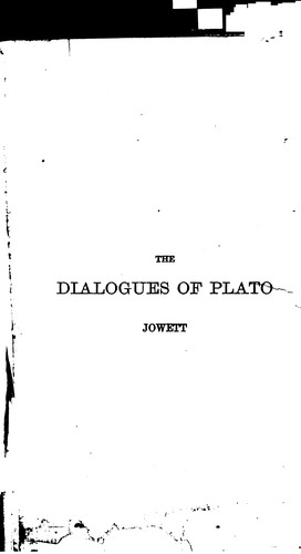 Plato, Benjamin Jowett: The Dialogues of Plato (1872, Charles Scribner and Company)