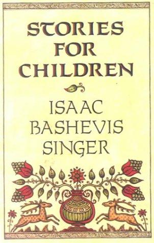 Isaac Bashevis Singer: Stories for Children (Hardcover, 1999, Tandem Library)