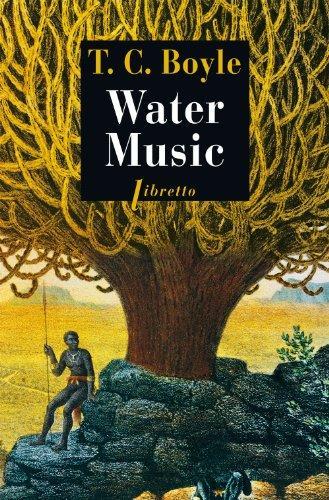 T. Coraghessan Boyle: Water music : roman (French language)