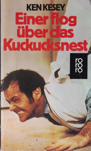 Ken Kesey, Kizi K., Ken Kesey: Einer flog über das Kuckucksnest (Paperback, German language, 1984, Rowohlt)