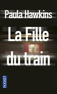 Paula Hawkins, Pocket, Paula Hawkins: La fille du train (Paperback, French language, 2016, Pocket, Editions Du Seuil)