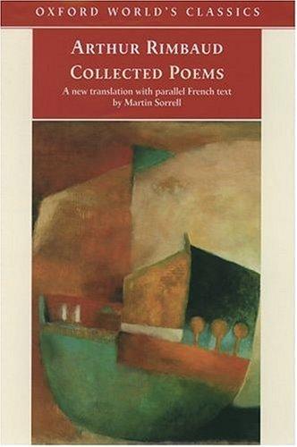 Arthur Rimbaud: Collected poems (2001, Oxford University Press)