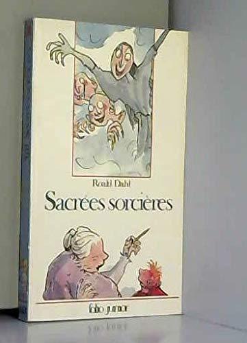 Roald Dahl: Sacrées sorcières (French language, 1986, Éditions Gallimard)