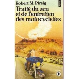 Robert M. Pirsig: Traite Du Zen Et De L'Entretien des motocyclettes (French language, 1998)