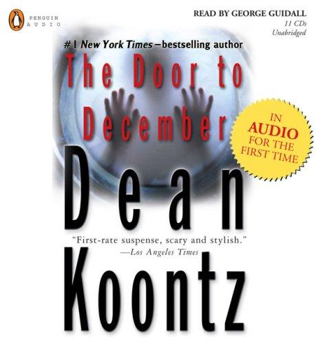 Dean R. Koontz: The Door to December (2007, Penguin Audio)