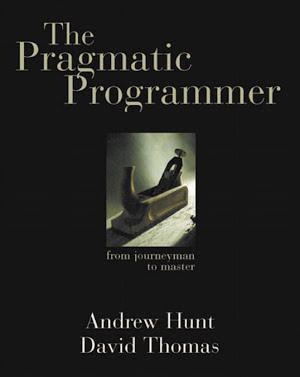 Andy Hunt, Dave Thomas, David Thomas, Andrew Hunt: The Pragmatic Programmer (Pearson Education, Limited)