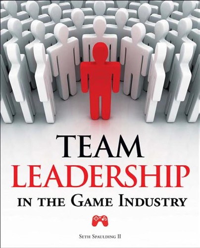 Spaulding, Seth II.: Team leadership in the game industry (2009, Course Technology)