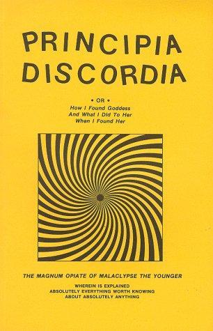 Malaclypse the Younger, Kerry Wendell Thornley: Principia Discordia (1980)