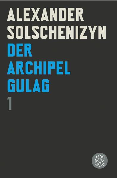 Aleksandr Solzhenitsyn: Der Archipel GULAG I (German language, 2008)