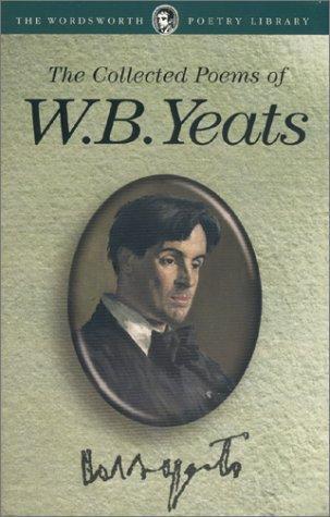 William Butler Yeats: The Collected Poems of W.B.Yeats (1994)