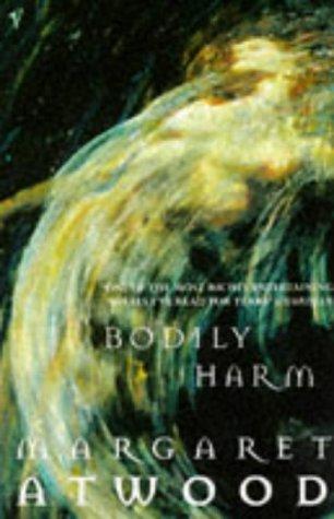 Margaret Atwood: Bodily Harm (Contemporary Classics) (Paperback, 2007, Vintage)