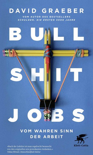 David Graeber: Bullshit Jobs (2021, Klett-Cotta)