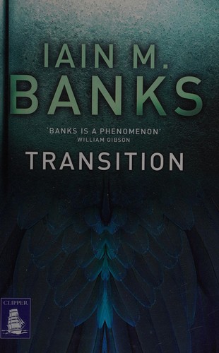 Iain Banks: Transition (2014, W F Howes Ltd)