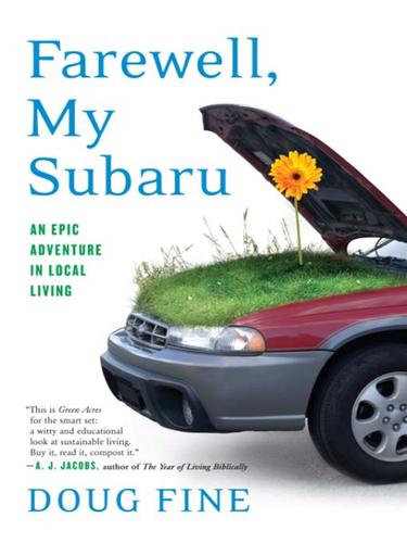 Doug Fine: Farewell, My Subaru (EBook, 2008, Random House Publishing Group)