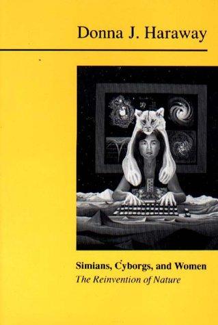 Donna J. Haraway: Simians, Cyborgs and Women (Paperback, 1996, Free Association Books)