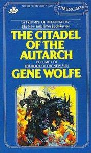 Gene Wolfe: The Citadel of the Autarch
